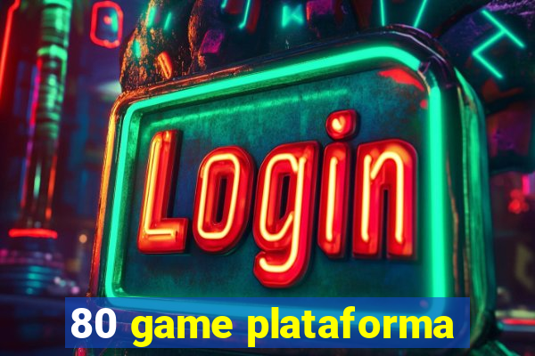 80 game plataforma